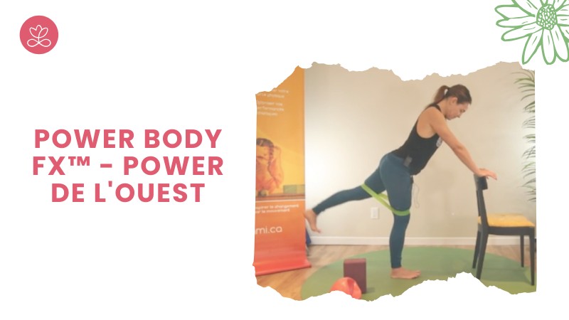 Jour 16. Power Body Fx™️ - Power de l'Ouest avec Mireille Martel